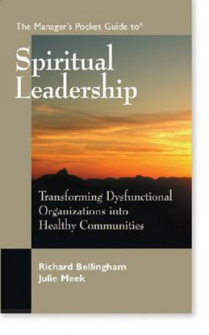 Knjiga Manager's Pocket Guide to Spiritual Leadership Richard Bellingham