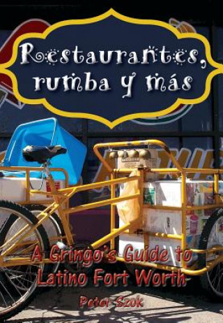Kniha Restaurantes, rumba y mas Peter A. Szok