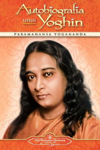 Kniha Autobiografia Unui Yoghih - Romanian Paramahansa Yogananda