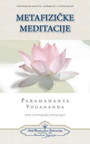 Kniha Metaphysical Meditations (Croatian) Paramahansa Yogananda