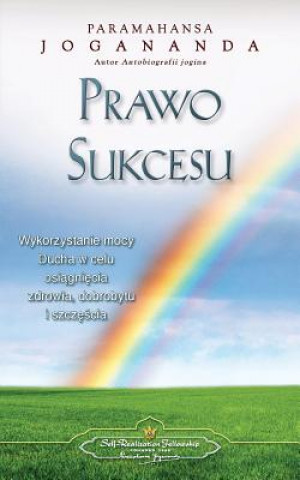 Kniha Prawo Sukcesu - The Law of Success (Polish) Paramahansa Yogananda