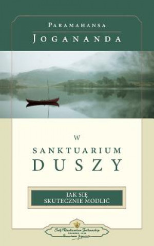 Könyv W Sanktuarium Duszy (In the Sanctuary of the Soul-Polish) Paramahansa Yogananda
