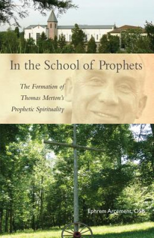 Carte In the School of Prophets Ephrem Arcement