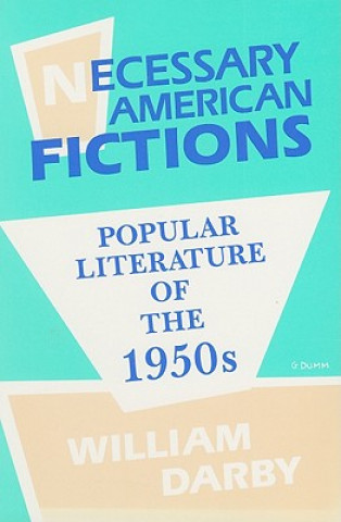 Kniha Necessary American Fictions Popular DARBY