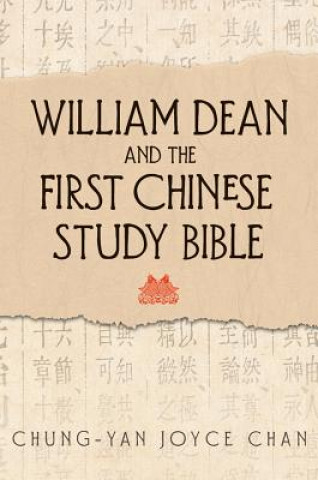 Könyv William Dean and the First Chinese Study Bible Chung-Yan Joyce Chan