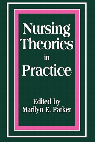 Carte Nursing Theories in Practice 