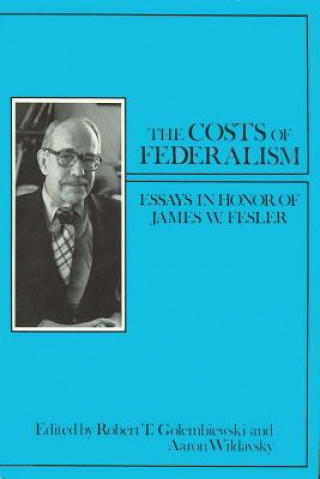 Kniha Costs of Federalism Aaron Wildavsky