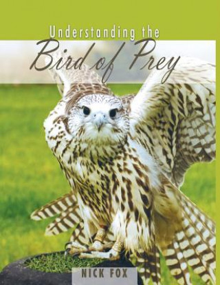 Book Understanding the Bird of Prey Nick Fox