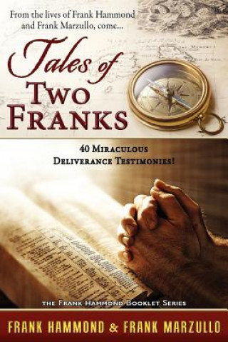 Knjiga Tales of Two Franks - 40 Deliverance Testimonies Frank Marzullo