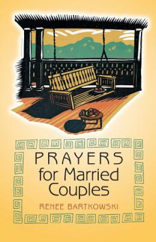 Knjiga Prayers for Married Couples Renee Bartkowski