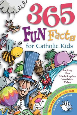 Книга 365 Fun Facts for Catholic Kids Bernadette McCarver Snyder