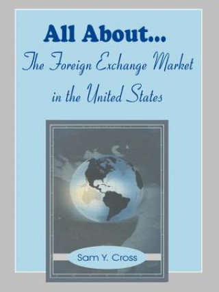 Buch All About The Foreign Exchange Market in The United States Sam Y Cross