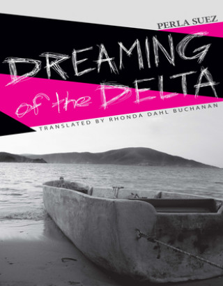 Könyv Dreaming of the Delta Perla Suez