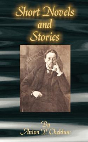 Kniha Short Novels and Stories Anton Pavlovich Chekhov