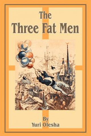 Carte Three Fat Men Yury Olesha