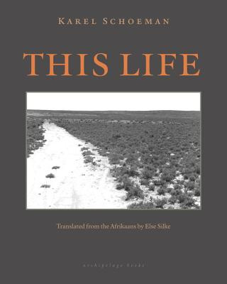 Könyv This Life Karel Schoeman