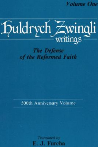 Kniha Huldrych Zwingli Writings Ulrich Zwingli