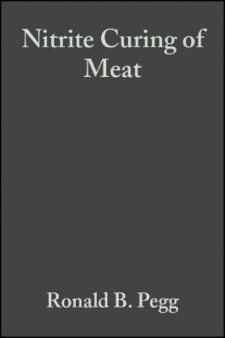 Knjiga Nitrite Curing of Meat Ronald B. Pegg