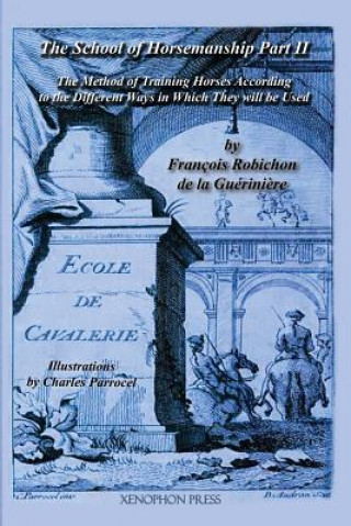 Kniha Ecole de Cavalerie Francois Robichon De La Gueriniere