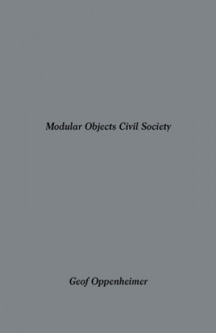 Kniha Modular Objects Civil Society Geof Oppenheimer