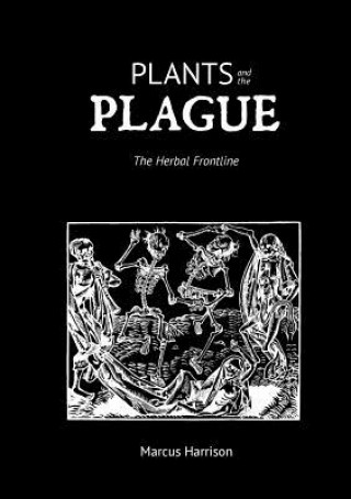 Carte Plants and the Plague Marcus Harrison
