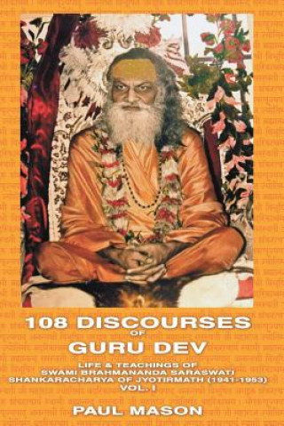 Kniha 108 Discourses of Guru Dev Paul Mason