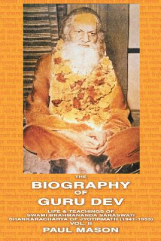 Kniha Biography of Guru Dev Paul Mason