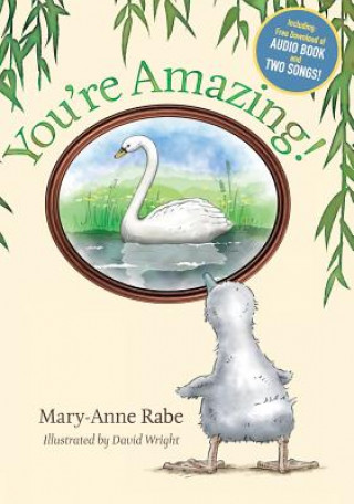 Carte You're Amazing - Hardcover + Audio Book Download Mary-Anne Victoria Rabe