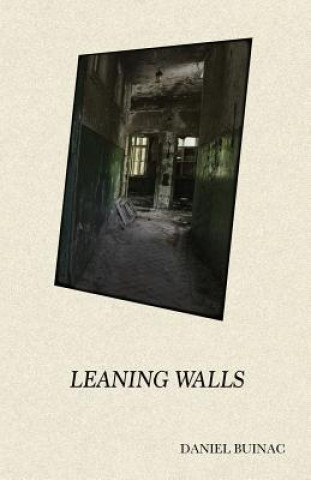 Kniha Leaning Walls Daniel Buinac