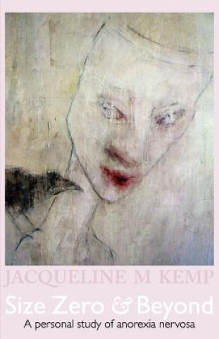 Knjiga Size Zero and Beyond Jacqueline M. Kemp
