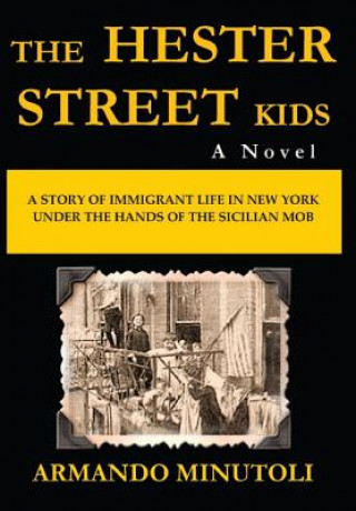 Libro Hester Street Kids Armando Minutoli