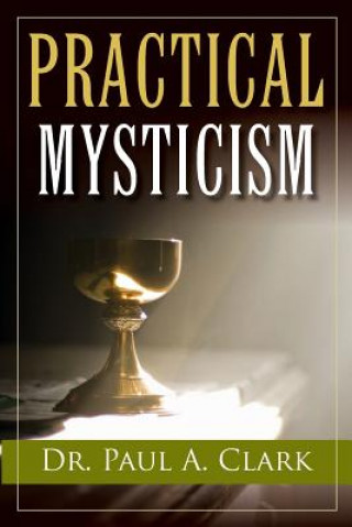 Книга Practical Mysticism Dr Paul a Clark