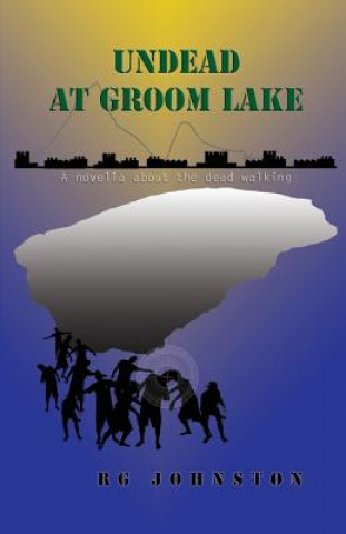 Carte Undead at Groom Lake Robert George Johnston