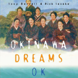 Könyv Okinawa Dreams OK Rick Tanaka