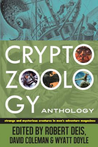 Könyv Cryptozoology Anthology Robert Deis