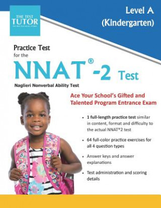 Carte Practice Test for the NNAT 2 - Level A Test Tutor Publishing