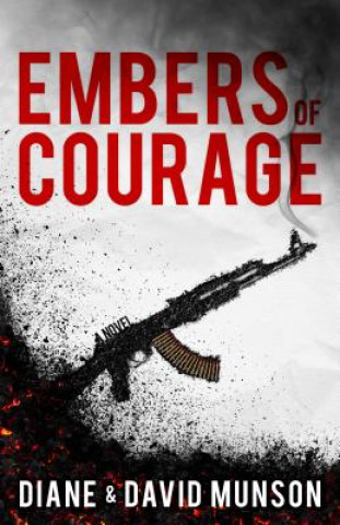 Kniha Embers of Courage Diane And David Munson