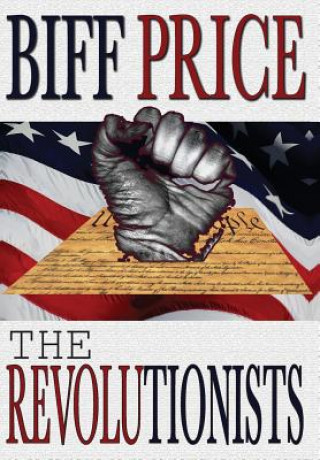 Buch Revolutionists Biff Price