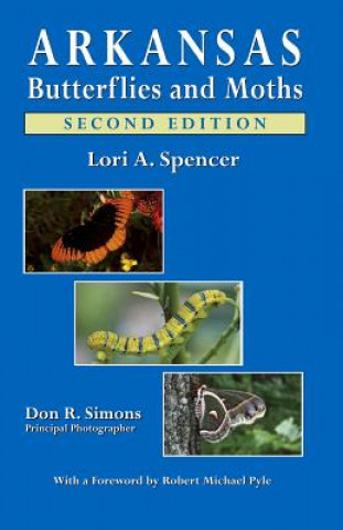 Kniha Arkansas Butterflies and Moths Lori A. Spencer