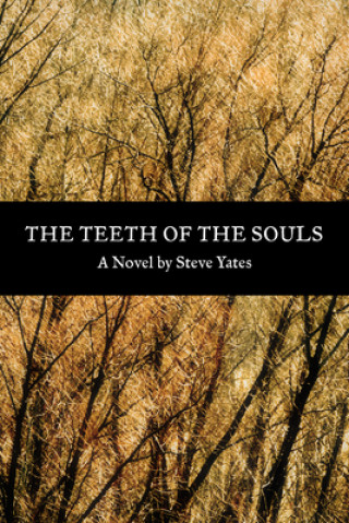 Carte Teeth of the Souls Steve Yates