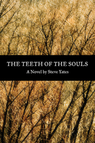 Knjiga Teeth of the Souls Steve Yates