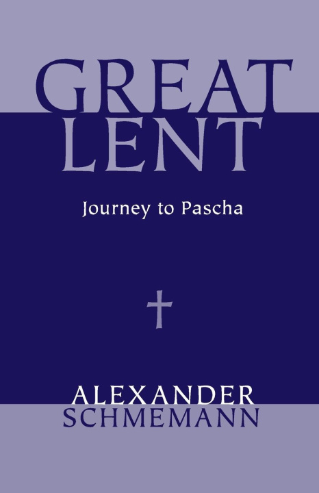 Buch Great Lent Alexander Schmemann