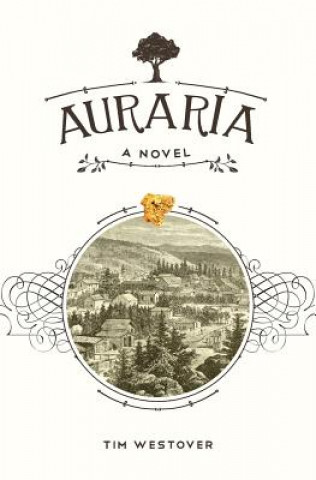 Книга Auraria Tim Westover