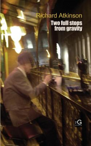 Libro Two Full Stops from Gravity Richard Atkinson