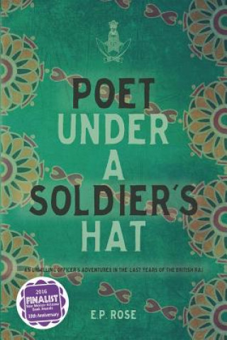 Книга Poet Under A Soldier's Hat E P Rose