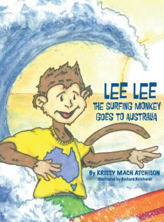 Könyv Lee Lee the Surfing Monkey Krissy Mach Atchison