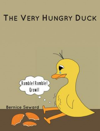 Knjiga Very Hungry Duck Bernice Seward