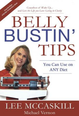 Könyv Belly Bustin' Tips You Can Use on ANY Diet Nancy Lee McCaskill
