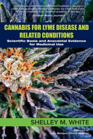Книга Cannabis for Lyme Disease & Related Conditions Shelley White