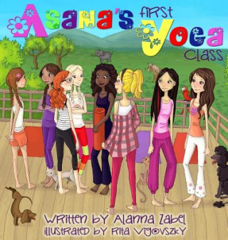 Kniha Asana's First Yoga Class Alanna Zabel